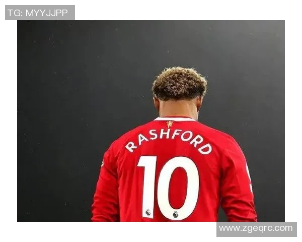 拉什福德:从青训新星到英超锋线巨星的华丽蜕变与未来展望